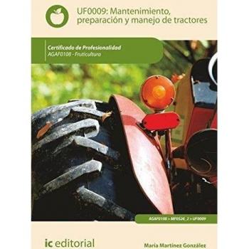 Mantenimiento, preparación y manejo de tractores. agaf0108