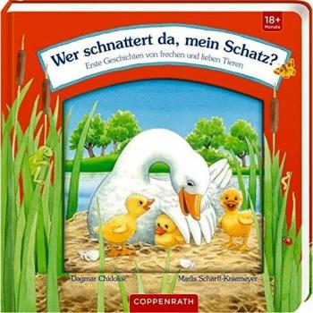 Wer schnattert da, mein Schatz?: Erste Geschichten von frechen und lieben Tieren