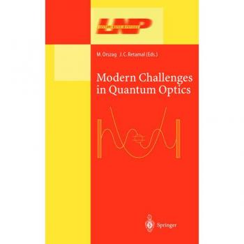 Modern Challenges in Quantum Optics
