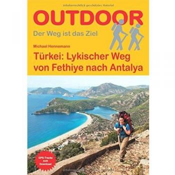 Türkei: Lykischer Weg: von Fethiye nach Antalya (Der Weg ist das Ziel)