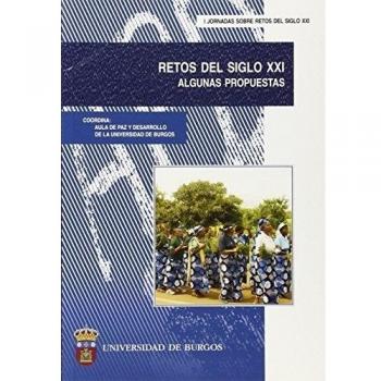 RETOS DEL SIGLO XXI. ALGUNAS PROPUESTAS