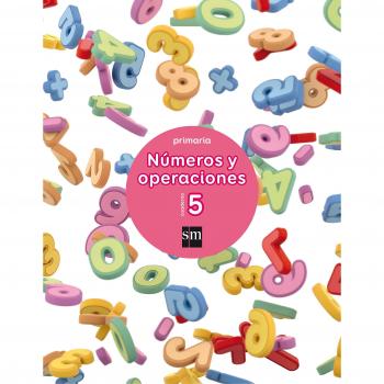 Cuaderno 5 de números y operaciones. Primaria.