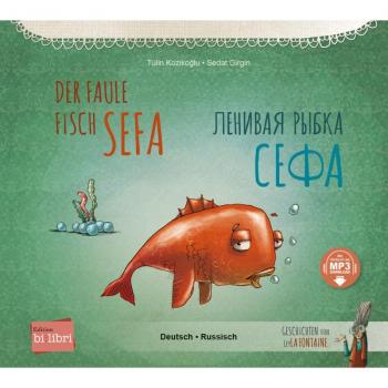 Der faule Fisch Sefa: Kinderbuch Deutsch-Russisch mit MP3-Hörbuch zum Herunterladen