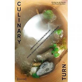 Culinary Turn: Aesthetic Practice of Cookery
