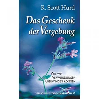 Das Geschenk der Vergebung: Wie wir Verwundungen überwinden können