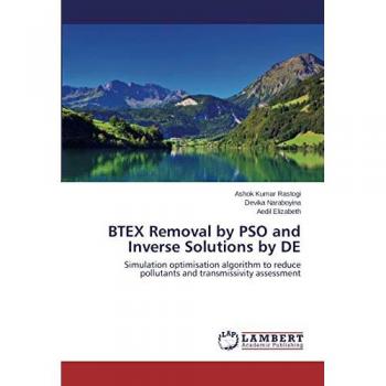 BTEX Removal by PSO and Inverse Solutions by DE: Simulation optimisation algorithm to reduce pollutants and transmissivity assessment