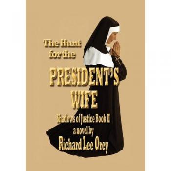 The Hunt for the President's Wife