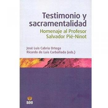 Testimonio y sacramentalidad: homenaje al profesor salvador pié-ninot.