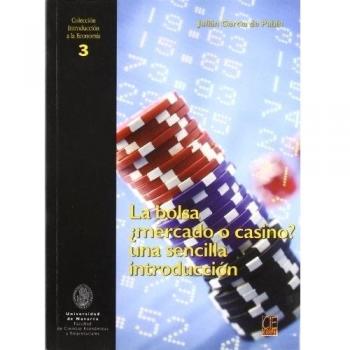 La bolsa ¿mercado o casino? una sencilla introducción