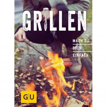 Grillen: Mach´s doch einfach!