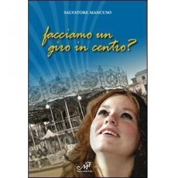 Facciamo un giro in centro?