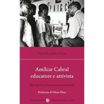 Amílcar Cabral educatore e attivista. Idee per la resistenza post...