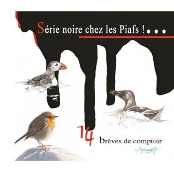 Comptoirs Noirs : 14 Brèves des Piafs