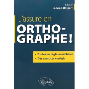 J’assure en orthographe
