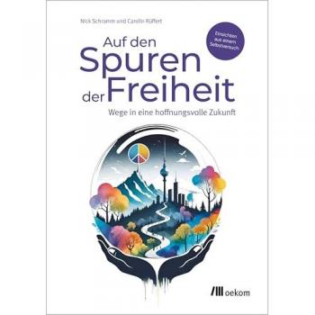 Auf den Spuren der Freiheit