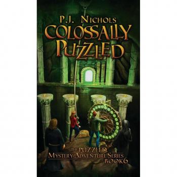 Nichols, P. J.: Colossally Puzzled (The Puzzled Mystery Adventure Series