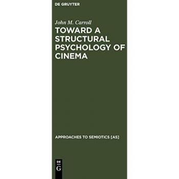 Toward a Structural Psychology of Cinema