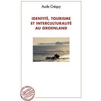 Identité, tourisme et interculturalité au Groenland