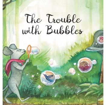 The Trouble with Bubbles