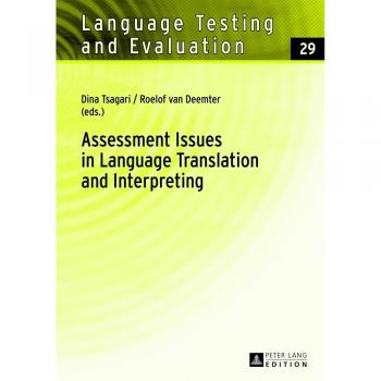 Assessment Issues In Language Translation And Interpreting (Language Testing And Evaluation) (Hardcover)
