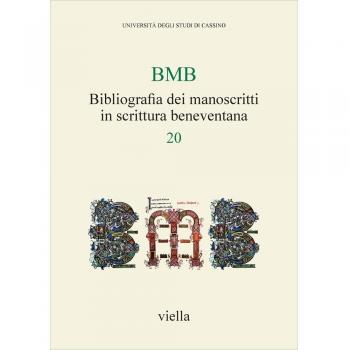 BMB. Bibliografia dei manoscritti in scrittura beneventana (Vol. 20)