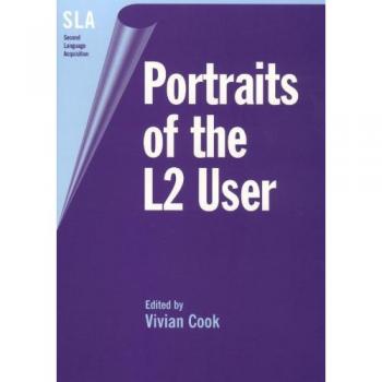 Portraits of the L2 User (Second Language Acquisition, 1)