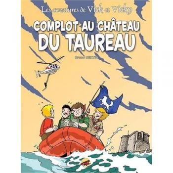Les aventures de Vick et Vicky Tome 15 : complot au château du taureau