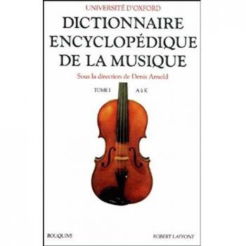 Dictionnaire encyclopédique de la musique : Tome 1, de A à K