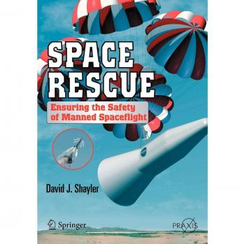 Space Rescue: Ensuring the Safety of Manned Spaceflight (Springer Praxis Books / Space Exploration)