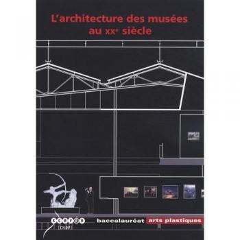 L'architecture des musées au XXe siècle