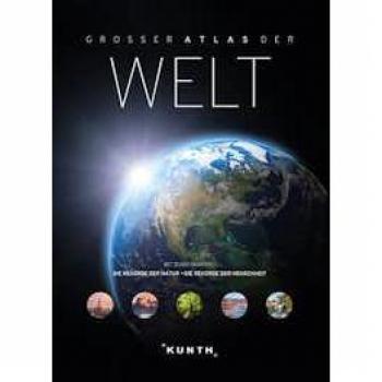 KUNTH Weltatlas: Mit Länderlexikon und Reliefkarten des Meeresbodens