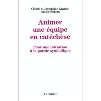 Animer une equipe en catechese