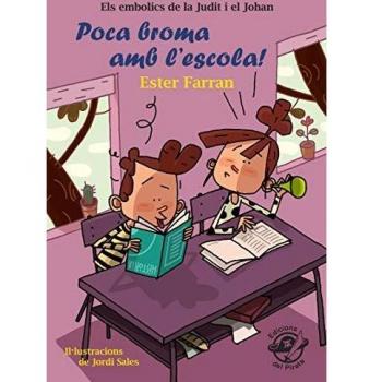 Poca broma amb L'escola!: Llibre infantil en català d'humor 8-10 anys: 3