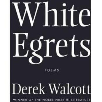 White Egrets  Poems
