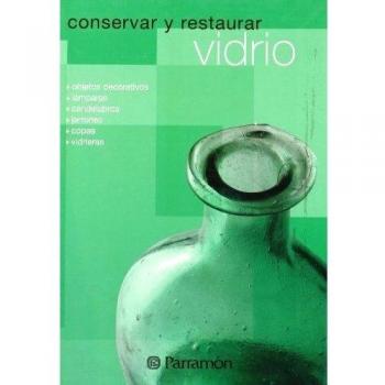 Conservar y restaurar el vidrio