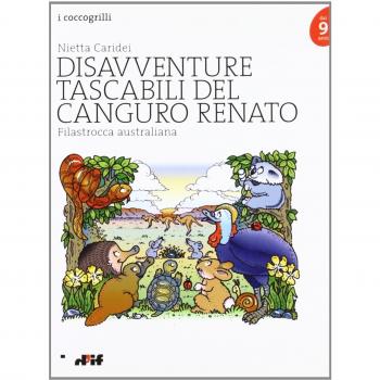 Disavventure tascabili del canguro Renato. Filastrocca australiana