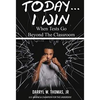 Today... I Win: When Tests Go Beyond The Classroom