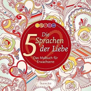 Die 5 Sprachen der Liebe, Gary Chapman