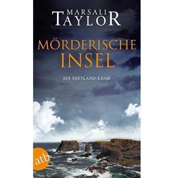 Marsali Taylor Lynch & Macrae: Mörderische Insel: Ein Shetland-Krimi