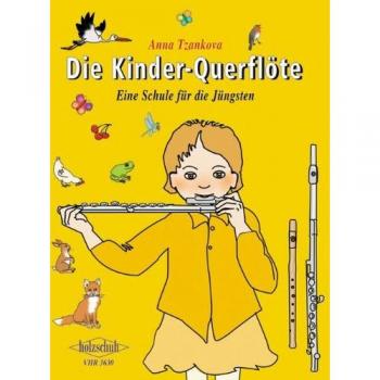 Tzankova, Anna: Die Kinder-Querflöte
