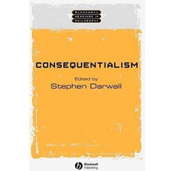 Consequentialism, Blackwell Readings in Philosophy