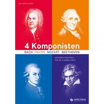 Lugert, Wulf Dieter 4 Komponisten, Heft Inkl. 2 Cd'S: Bach, Haydn, Beethoven, Mozart