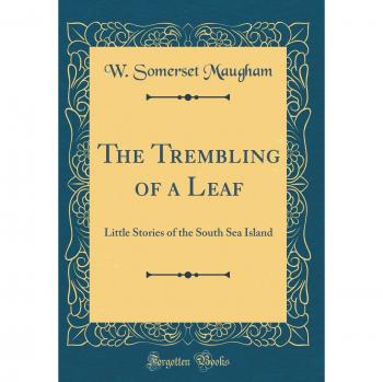The Trembling of a Leaf: Little Stories of the South Sea Island