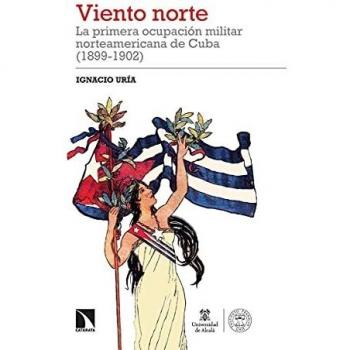Viento norte: La primera ocupación militar norteamericana de Cuba: 340