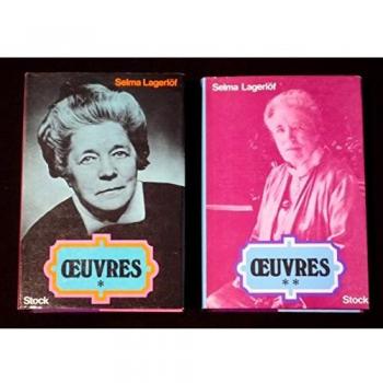 Oeuvres: La Saga de Gösta Berling, Jérusalem en Dalécarlie, Jérusalem en Galilée