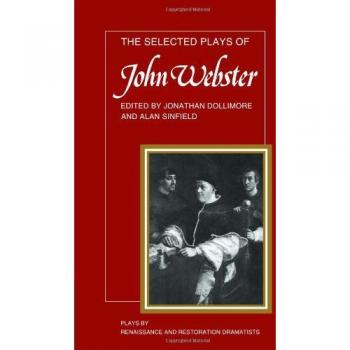 The Selected Plays of John Webster