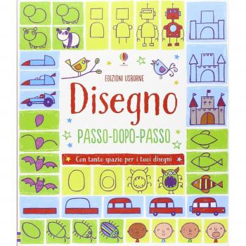 Disegno passo dopo passo. Ediz. illustrata