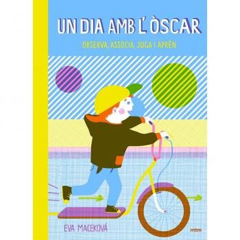 Un dia amb l'òscar. Observa, associa, juga i aprèn