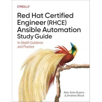 Red Hat Certified Engineer (Rhce) Ansible Automation Study Guide : In-Depth Guidance and Practice