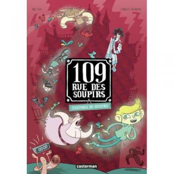 109, rue des Soupirs. Fantômes de secours